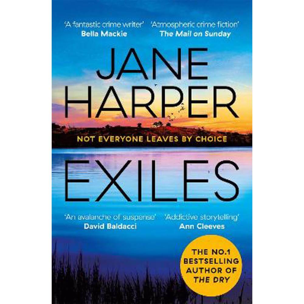 Exiles: The Page-turning Final Aaron Falk Mystery from the No. 1 Bestselling Author of The Dry and Force of Nature (Paperback) - Jane Harper